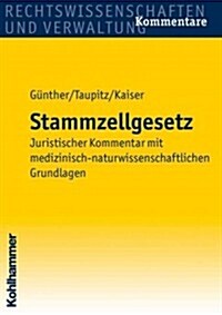 Embryonenschutzgesetz: Juristischer Kommentar Mit Medizinisch-Naturwissenschaftlichen Grundlagen (Paperback, 2, 2., Neu Bearbei)