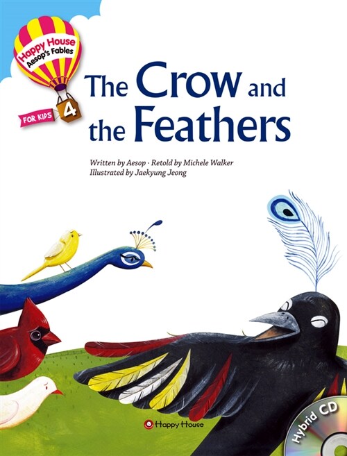 The Crow and the Feathers (Student Book + Workbook + Hybrid CD)