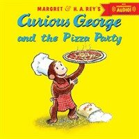 Curious George and the Pizza Party with Downloadable Audio (Paperback)