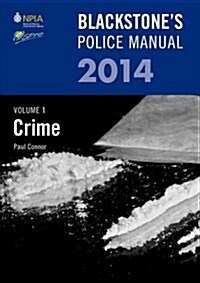 Blackstones Police Manual Volume 1: Crime (Paperback)