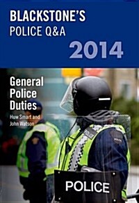 Blackstones Police Q&A: General Police Duties 2014 (Paperback)