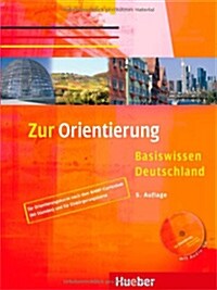 Zur Orientierung Kursbuch: fur Orientierungskurse nach dem BAMF-Curriculum (60 Stunden) und fur Einburgerungskurse (Paperback, German, 2nd)