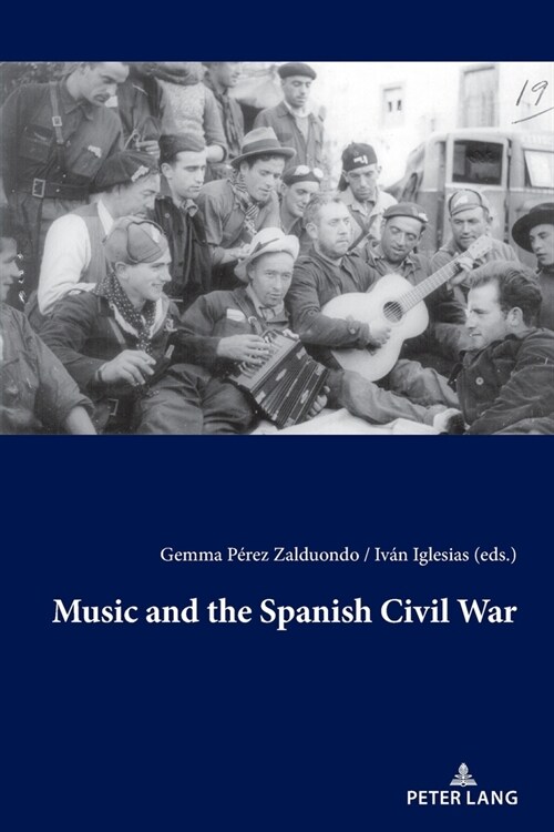 Music and the Spanish Civil War (Paperback, 1st)