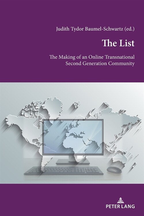 The List: The Making of an Online Transnational Second Generation Community (Paperback)