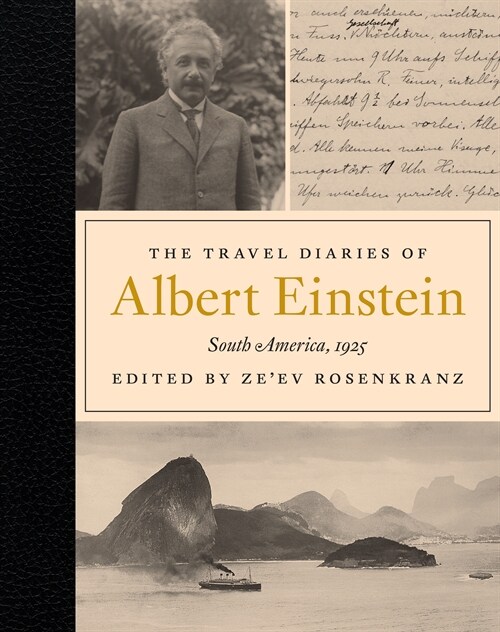 The Travel Diaries of Albert Einstein: South America, 1925 (Hardcover)