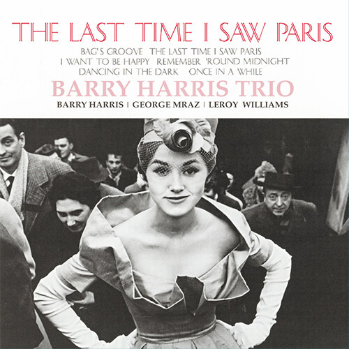 [수입] Barry Harris Trio - The Last Time I Saw Paris [180g LP]