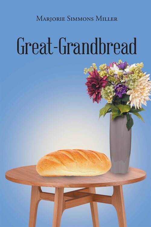 Great-Grand Bread (Paperback)