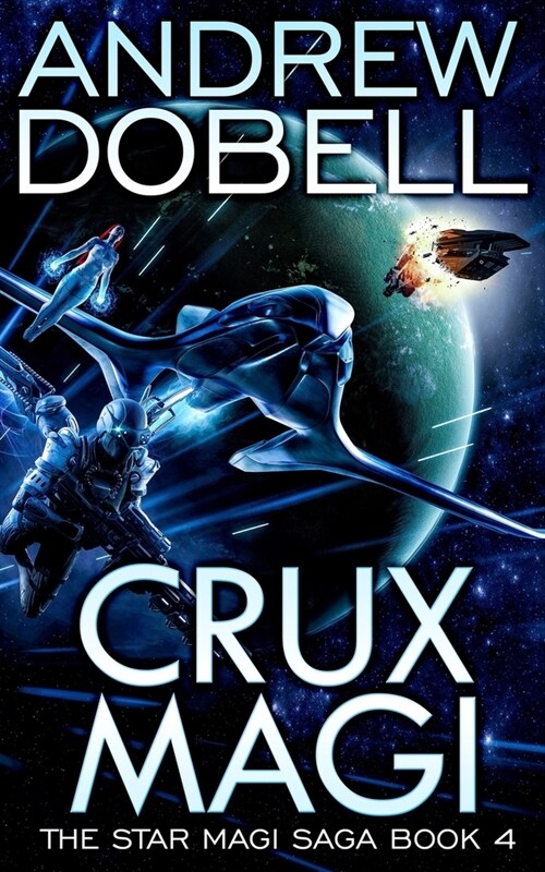 Crux Magi: A Space Opera Fantasy Adventure (Paperback)