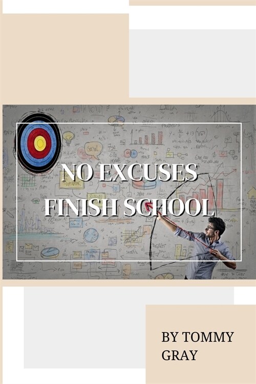 No Excuses. Finish School (Paperback)