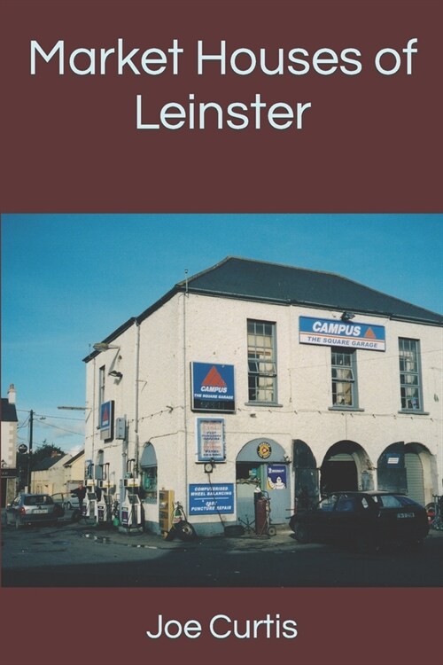 Market Houses of Leinster (Paperback)