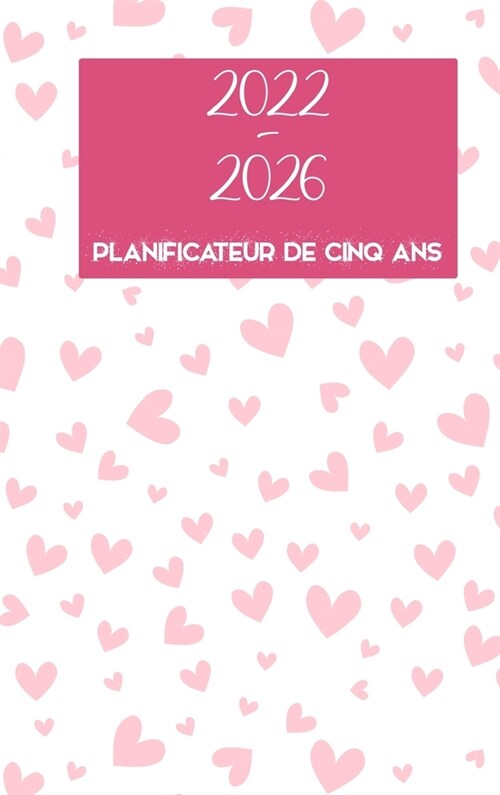 Agenda mensuel 2022-2026 5 ans - R?ez-le - Planifiez-le - Faites-le: Reli?- 60 mois calendrier, cinq ans calendrier planificateur, business planners (Hardcover)