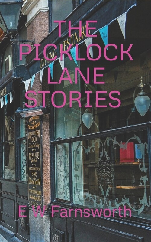 The Picklock Lane Stories: Volume 1 (Paperback)