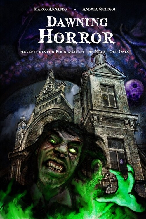 Dawning Horror: Adventures for Four against the Great Old Ones (Paperback)