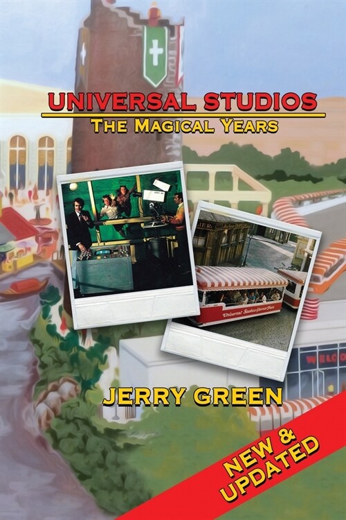 Universal Studios: The Magical Years (Paperback)