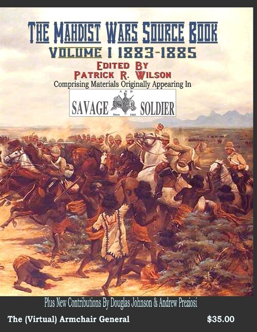 The Mahdist Wars Source Book: Volume One 1883-1885 (Paperback)