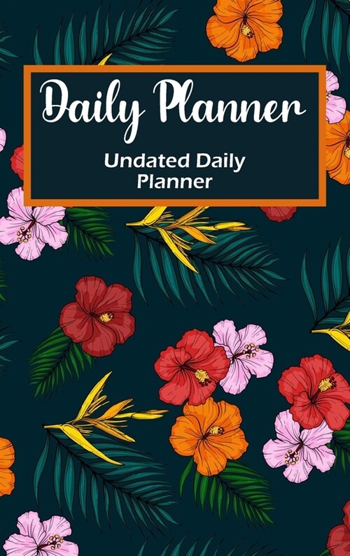 2022 - Daily Appointment Book & Planner: Daily and Monthly Planner, Calendar Organizer 2022 (Hardcover)