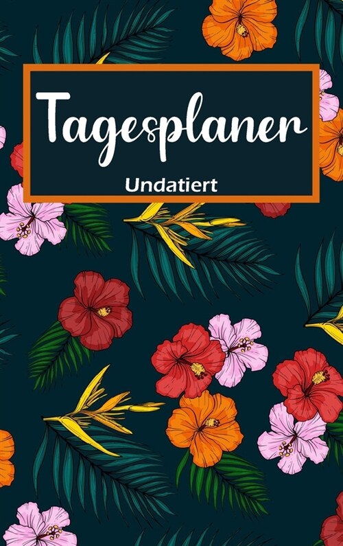 2022 - T?licher Terminkalender & Planer: Tages- und Monatsplaner, Kalender-Organizer 2022 (Hardcover)