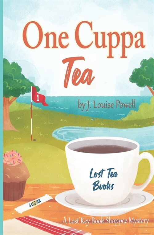 One Cuppa Tea: A Lost Tea Bookshoppee Mystery (Paperback)