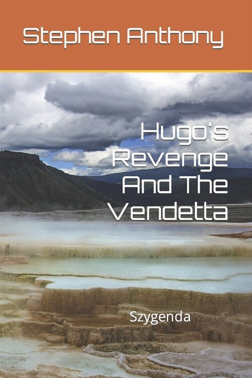 Hugos Revenge And The Vendetta: Szygenda (Paperback)