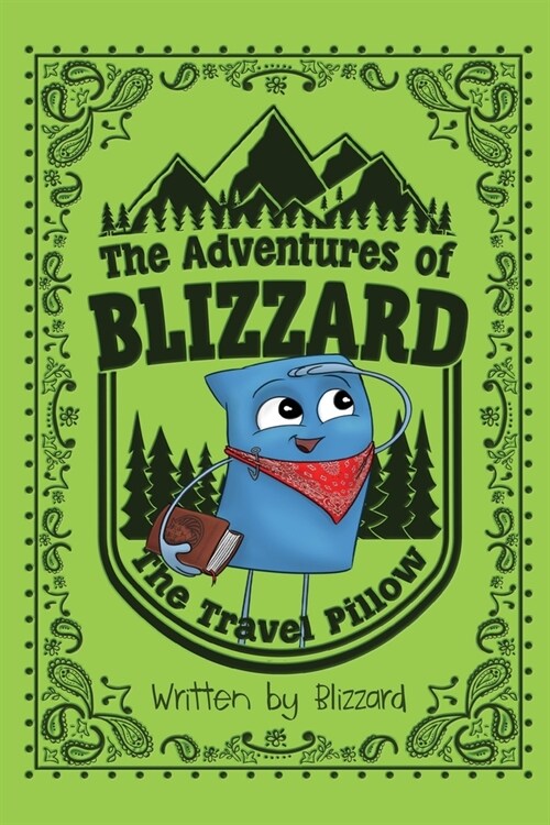 The Adventures of Blizzard the Travel Pillow (Paperback)