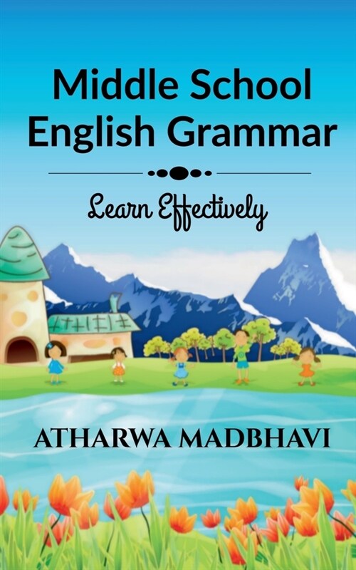 Middle School English Grammar: Learn Effectively (Paperback)