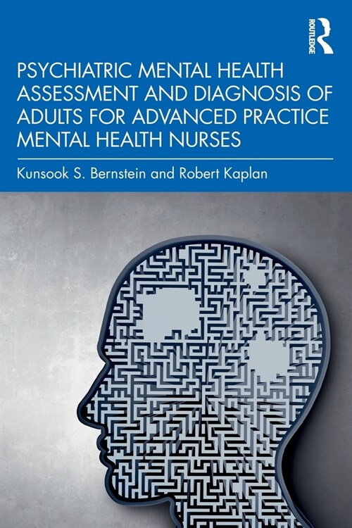 Psychiatric Mental Health Assessment and Diagnosis of Adults for Advanced Practice Mental Health Nurses (Paperback)