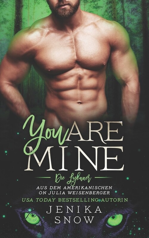You Are Mine (Die Lykaner 2) (Paperback)