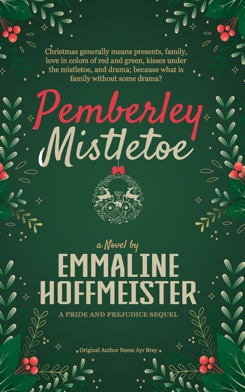 Pemberley Mistletoe: A Pride and Prejudice Sequel (Paperback)