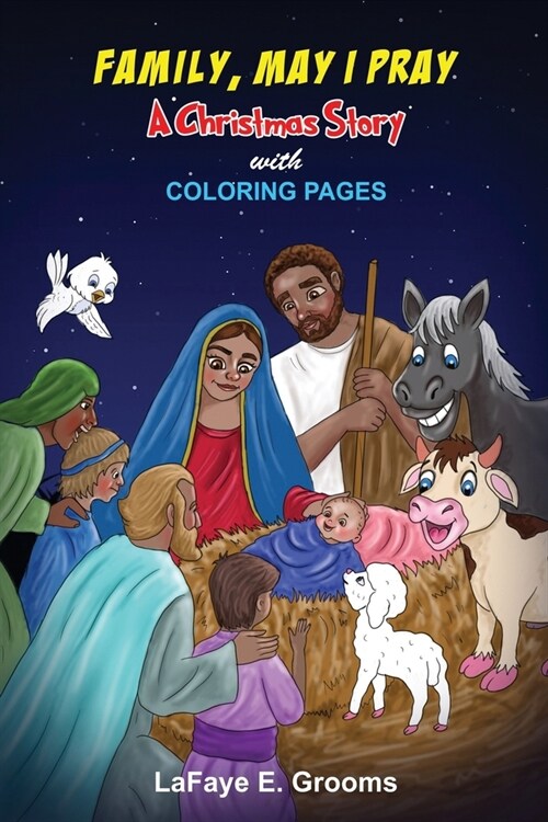 Family, May I Pray: A Christmas Story (Paperback)