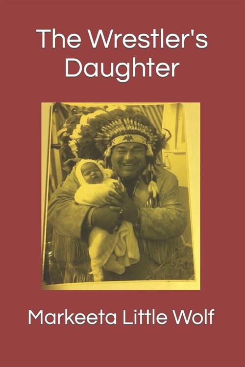 The Wrestlers Daughter (Paperback)