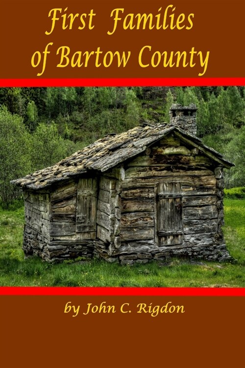 First Families of Bartow County (Paperback)