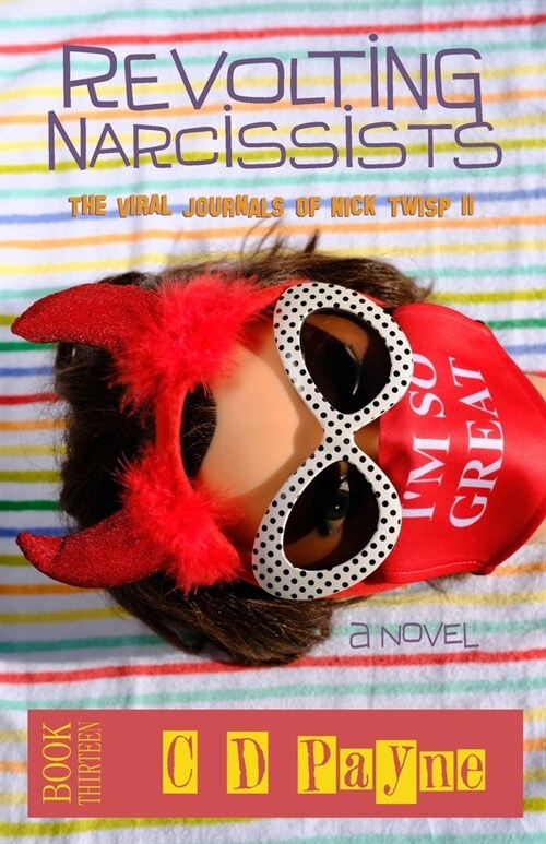 Revolting Narcissists: The Viral Journals of Nick Twisp II (Paperback)