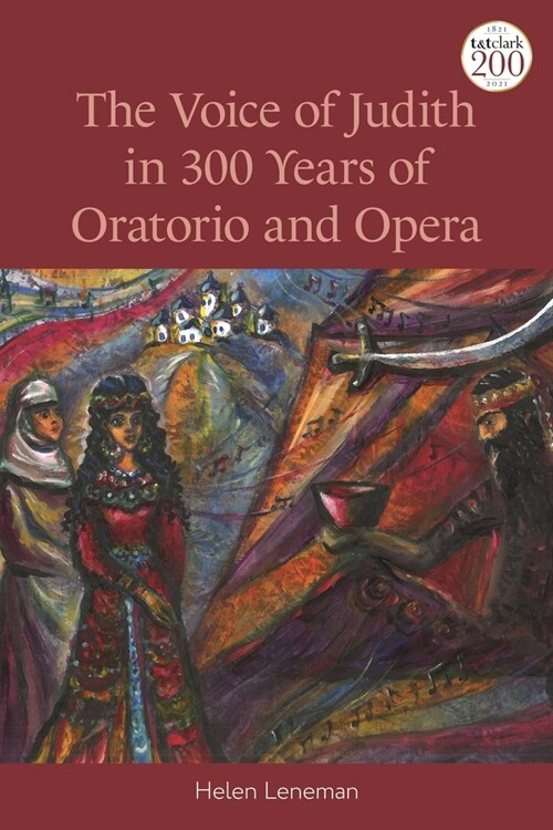 The Voice of Judith in 300 Years of Oratorio and Opera (Paperback)