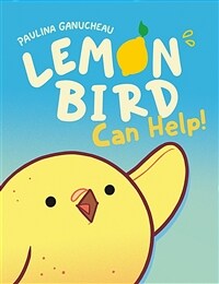 Lemon Bird :can help! 