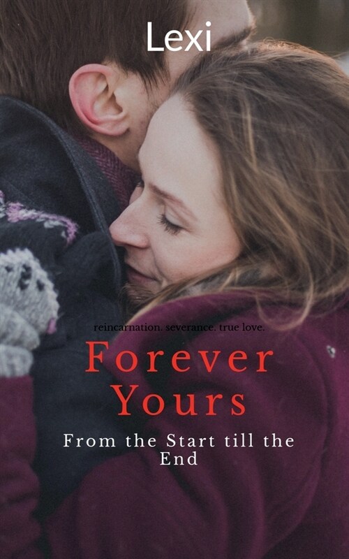 Forever Yours: From the Start till the End (Paperback)