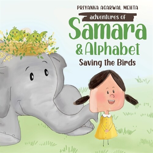 Adventures of Samara and Alphabet: Saving the Birds (Paperback)