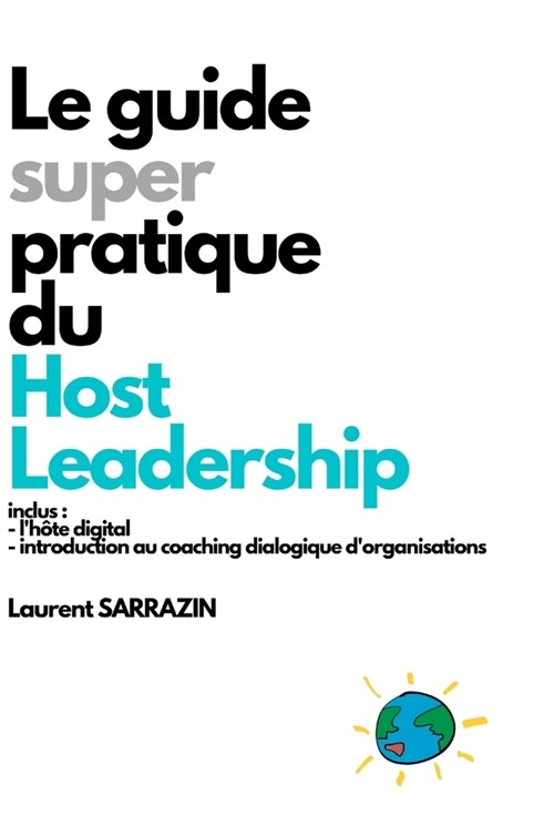 HOST LEADERSHIP - Le Guide Super Pratique (EDITION DE LUXE) (Hardcover)