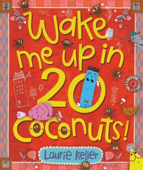 Wake Me Up in 20 Coconuts! (Hardcover)