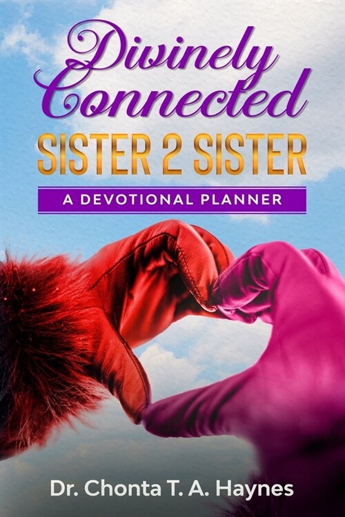 Divinely Connected: Sister 2 Sister (Paperback)