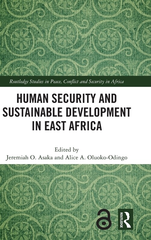 Human Security and Sustainable Development in East Africa (Hardcover)