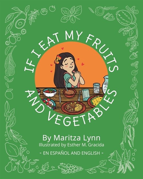 If I eat my fruits and vegetables: Si como mis frutas y verduras (Paperback)