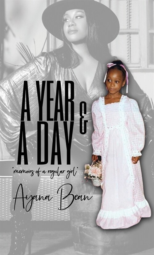 A Year And A Day: Memoirs of A Regular Girl (Hardcover)