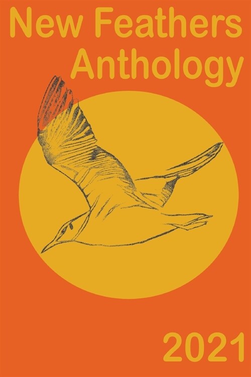 New Feathers Anthology 2021 (Paperback)