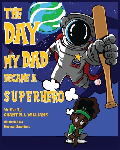 The Day My Dad Became A Superhero (Paperback)