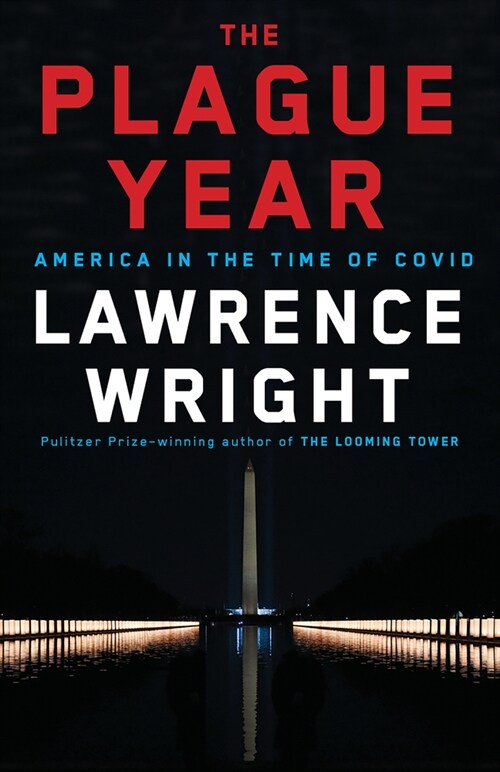 The Plague Year: America in the Time of Covid (Paperback)