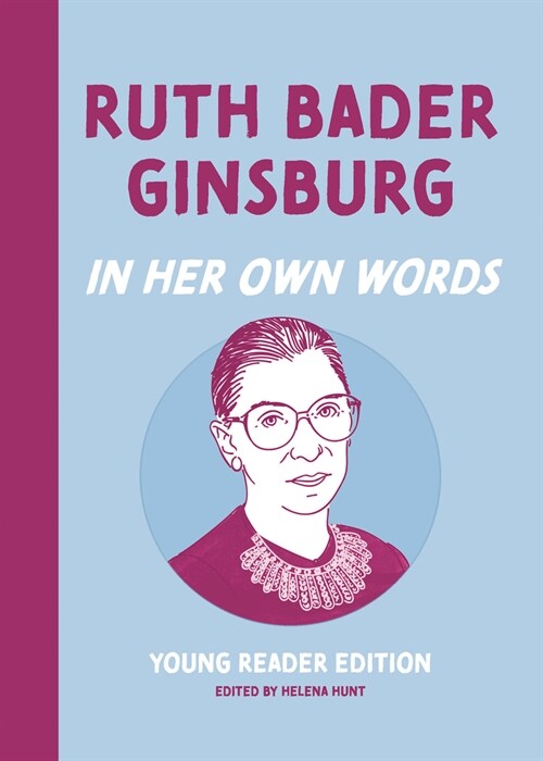 Ruth Bader Ginsburg: In Her Own Words: Young Reader Edition (Hardcover)