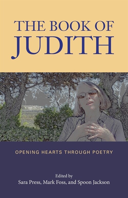 The Book of Judith: Opening Hearts Through Poetry (Paperback)