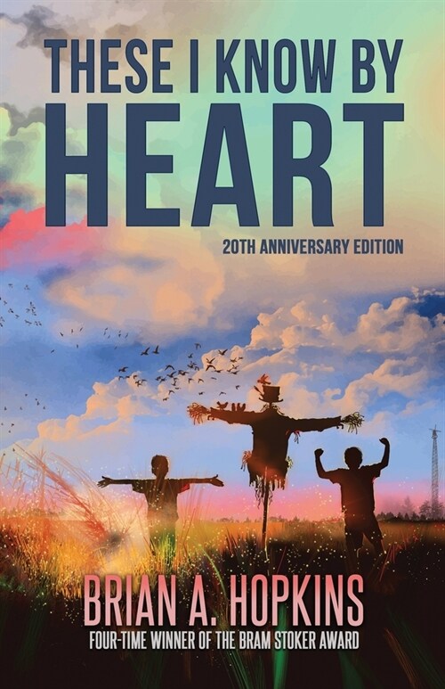 These I Know by Heart - 20th Anniversary Edition (Paperback)