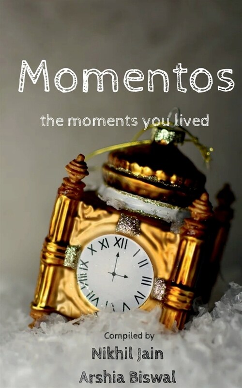 Momentos: the moments you lived (Paperback)