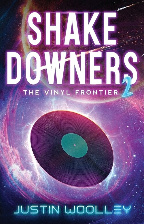 Shakedowners 2: The Vinyl Frontier (Paperback)